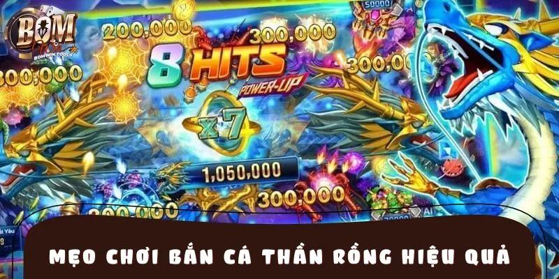 Chơi game thông minh nhờ mẹo bắn cá Thần Rông như cao thủ