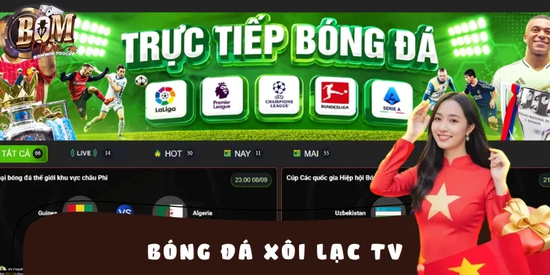 Bóng Đá Xôi Lạc TV – Trải Nghiệm Bóng Đá Trực Tuyến Hấp Dẫn