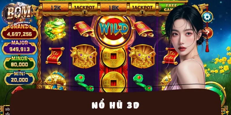 Nổ Hũ 3D BOMWIN – Trải Nghiệm Slot Hiện Đại Cực Hấp Dẫn