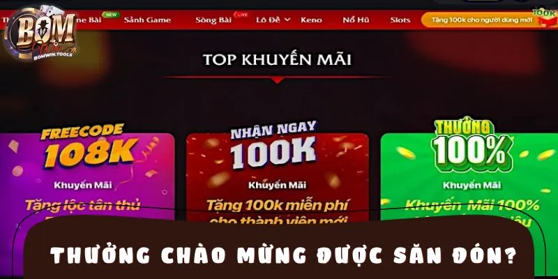 Khuyến mãi chào mừng được cộng đồng bet thủ săn đón