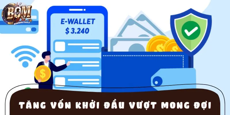 Thưởng chào mừng giúp tăng vốn khởi đầu vượt mong đợi