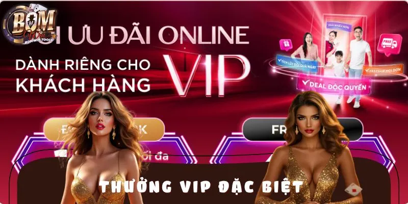 Thưởng Vip Đặc Biệt BOMWIN: Quyền Lực Game Thủ Đỉnh Cao